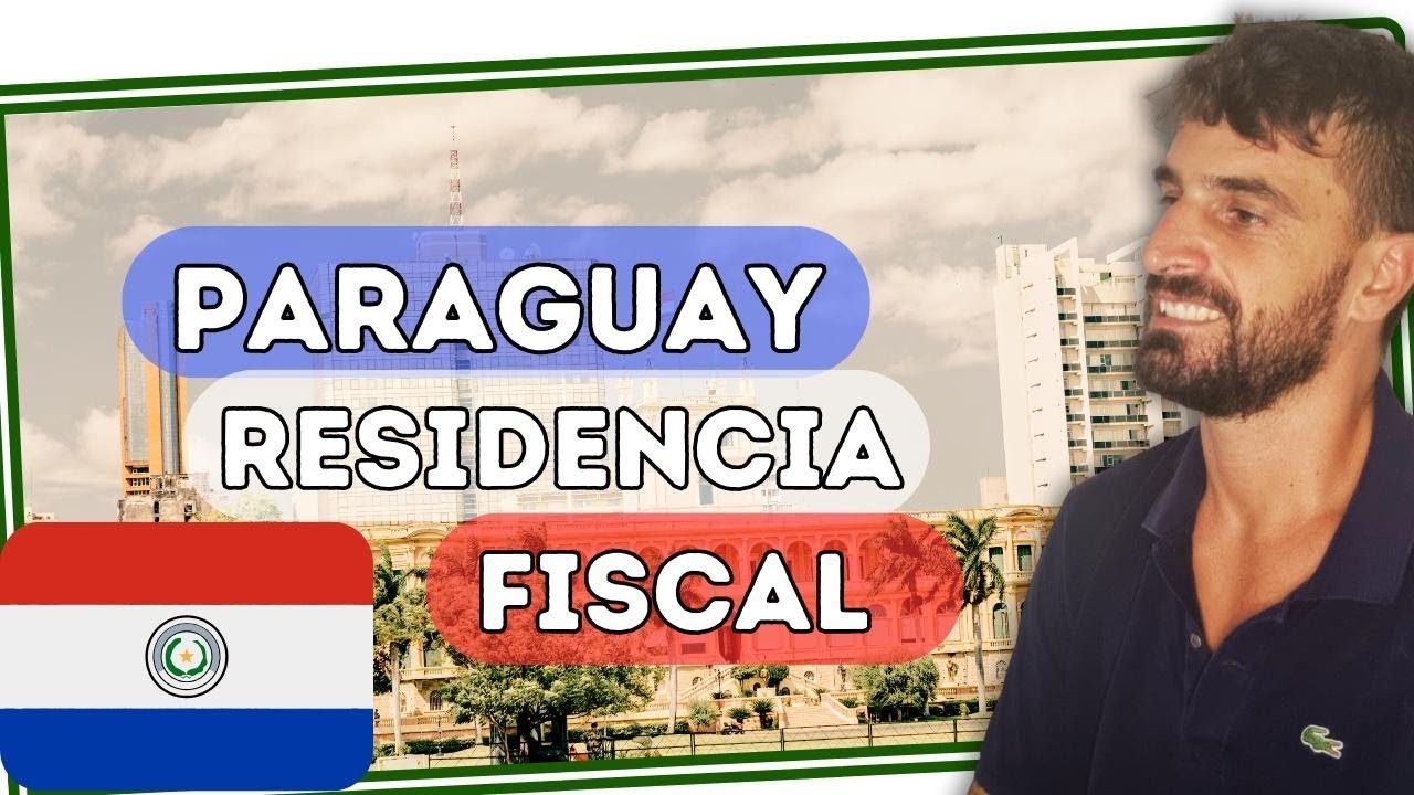 residencia fiscal en 	Paraguay