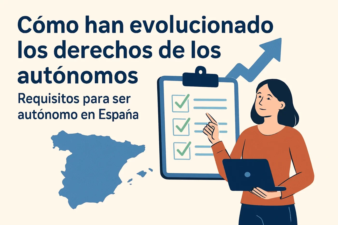cómo han evolucionado los derechos de los autónomos en Requisitos para ser autónomo en España