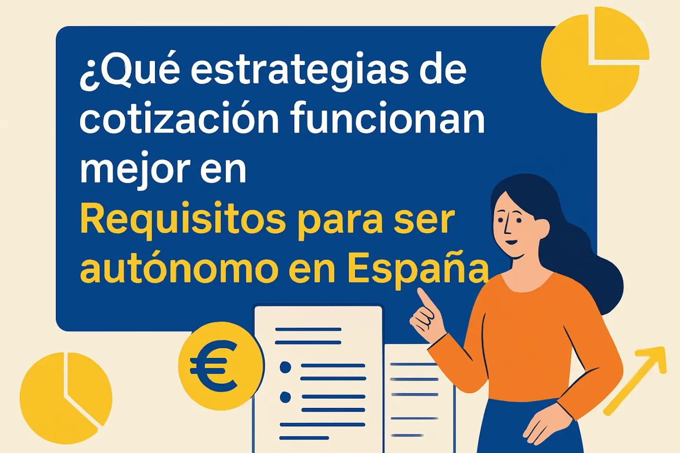 qué estrategias de cotización funcionan mejor en Requisitos para ser autónomo en España