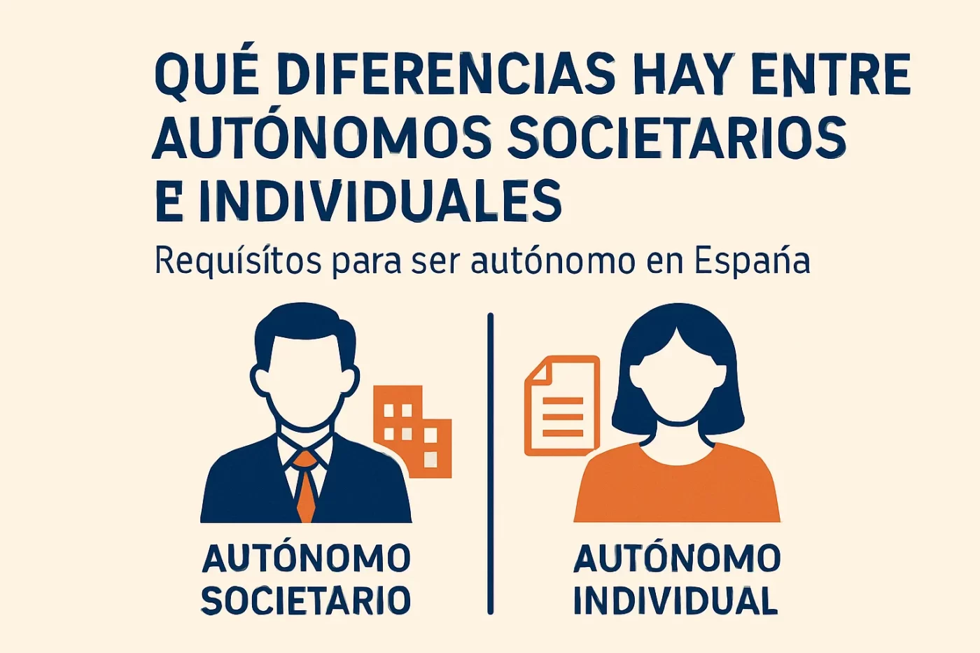 qué diferencias hay entre autónomos societarios e individuales Requisitos para ser autónomo en España