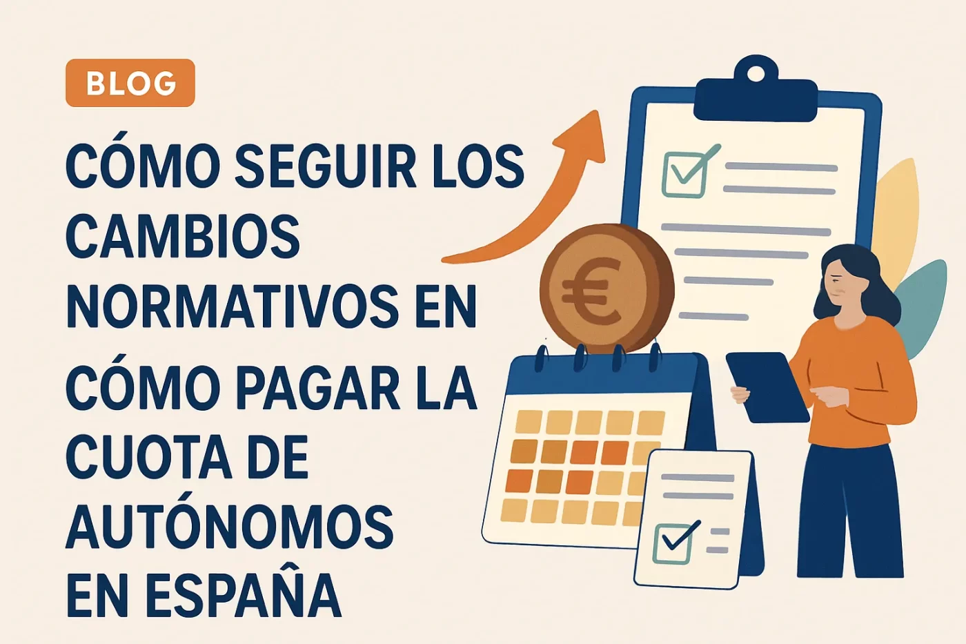 cómo seguir los cambios normativos en Cómo pagar la cuota de autónomos en España