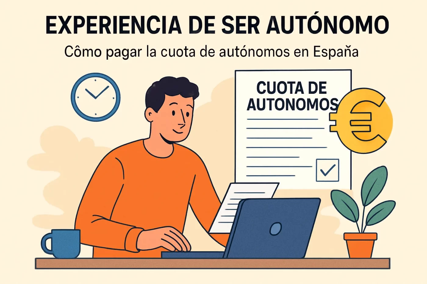 experiencia de ser autónomo en Cómo pagar la cuota de autónomos en España