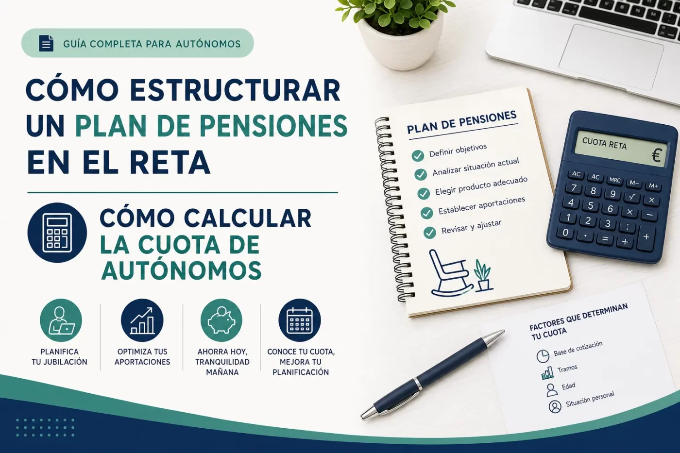 cómo estructurar un plan de pensiones en el RETA Cómo calcular la cuota de autónomos